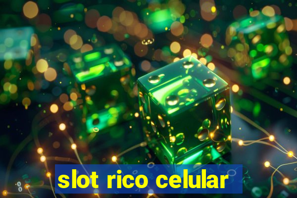 slot rico celular