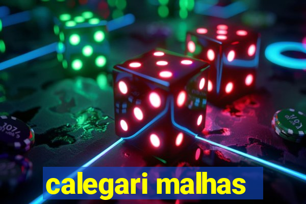 calegari malhas