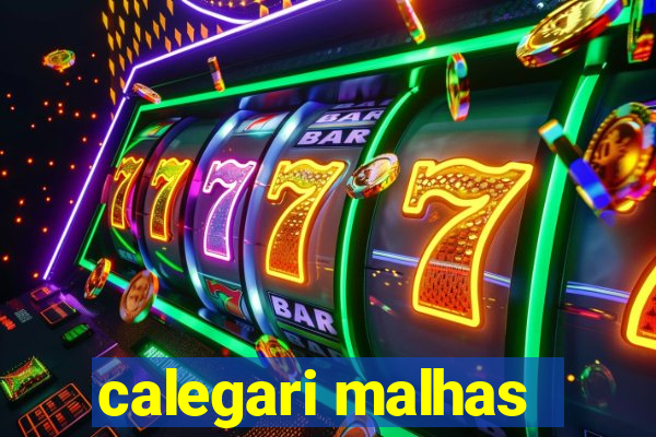 calegari malhas