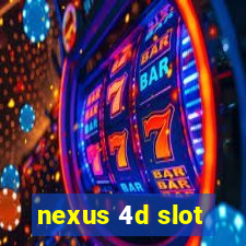 nexus 4d slot