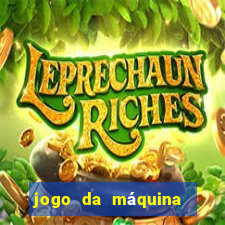 jogo da máquina ca?a níquel