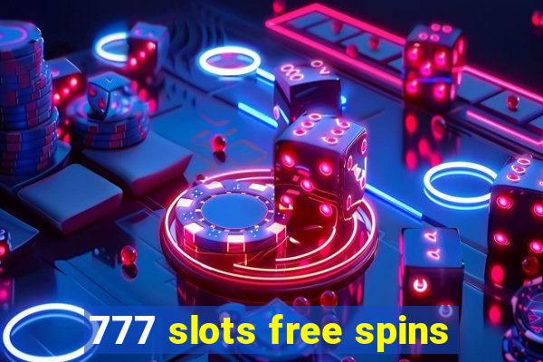 777 slots free spins