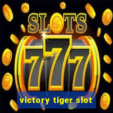 victory tiger slot