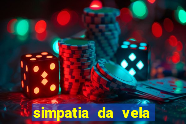 simpatia da vela para afastar rival