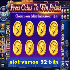 slot vamos 32 bits