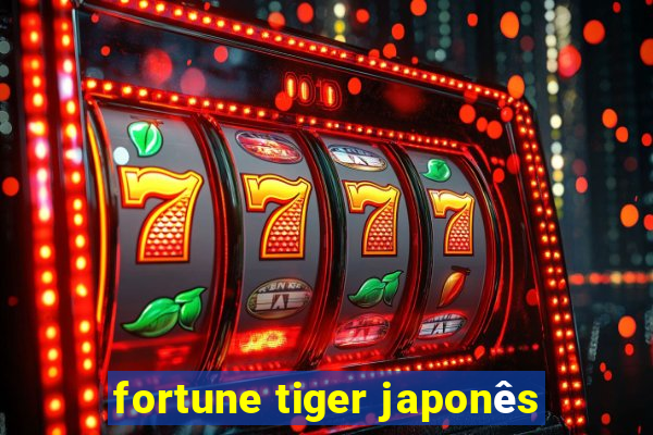 fortune tiger japonês