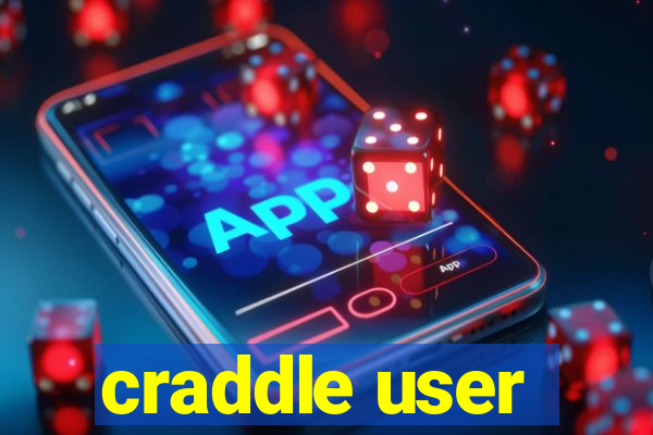 craddle user