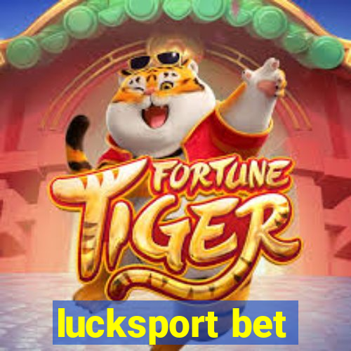 lucksport bet