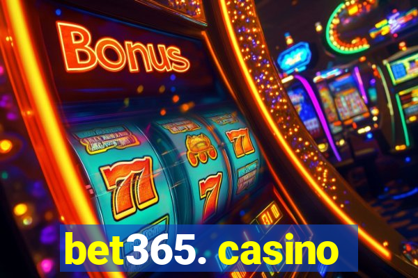 bet365. casino