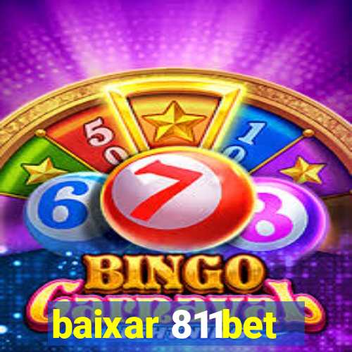 baixar 811bet