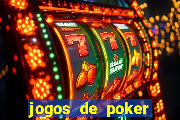 jogos de poker dinheiro real