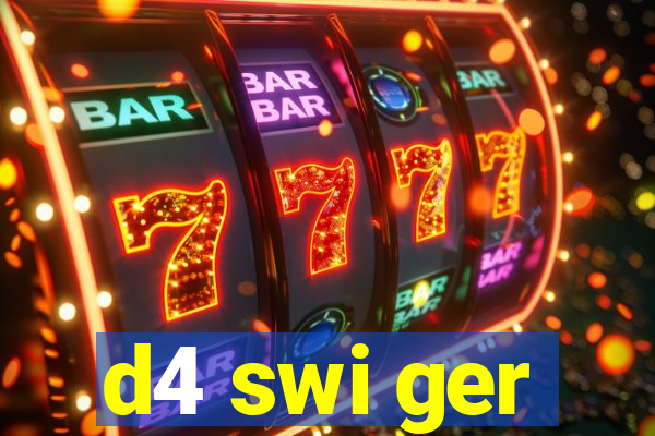 d4 swi ger