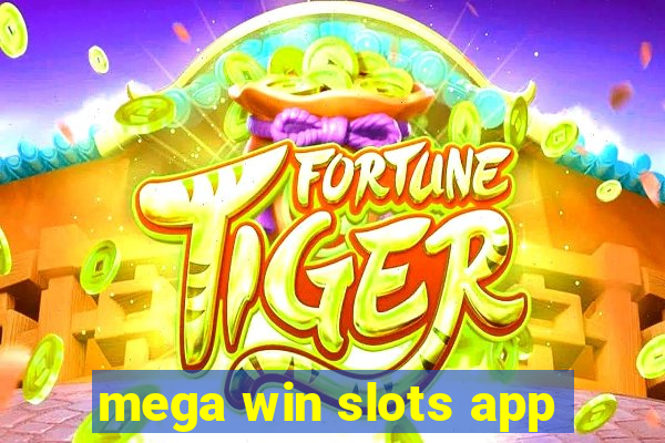 mega win slots app