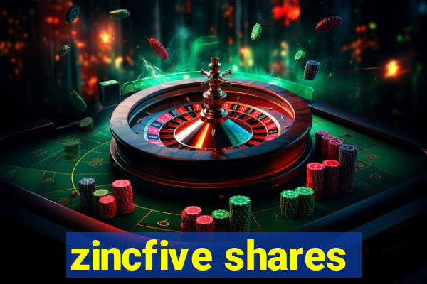 zincfive shares