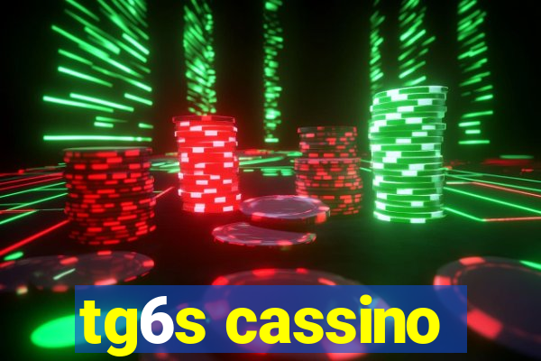 tg6s cassino