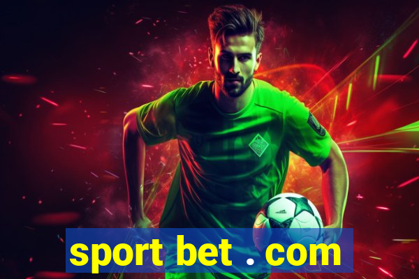 sport bet . com