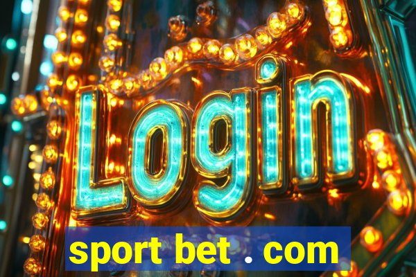 sport bet . com