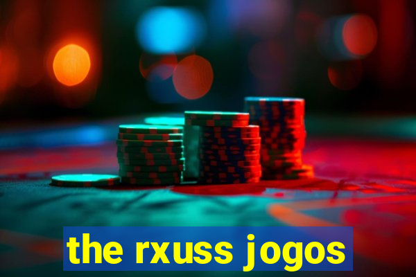 the rxuss jogos