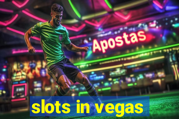 slots in vegas