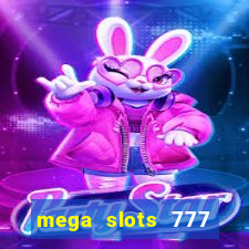 mega slots 777 casino dana