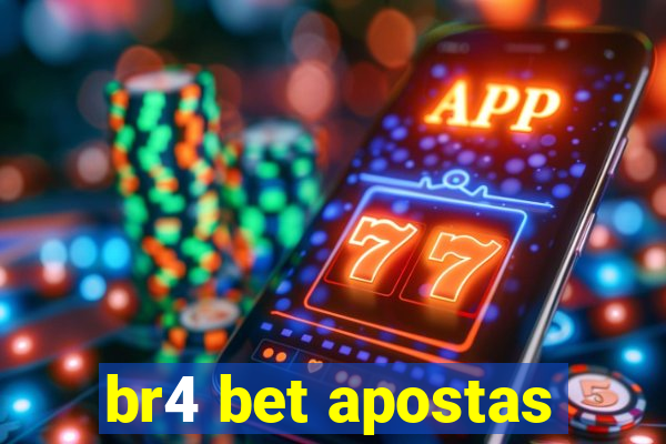 br4 bet apostas