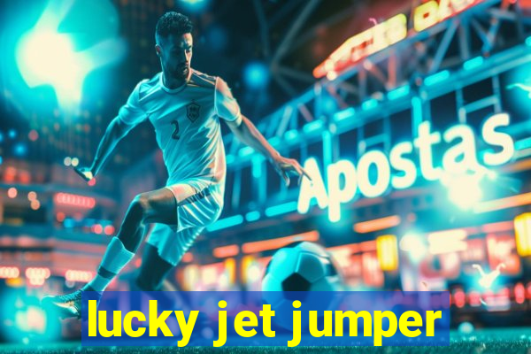 lucky jet jumper