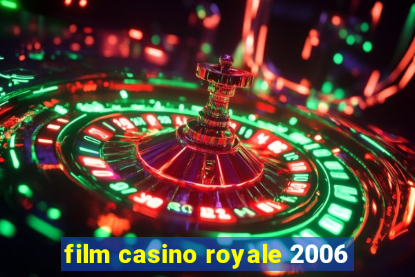 film casino royale 2006