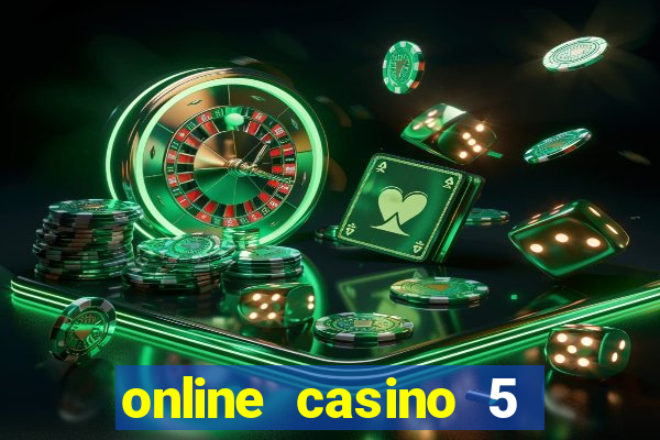 online casino 5 euro bonus