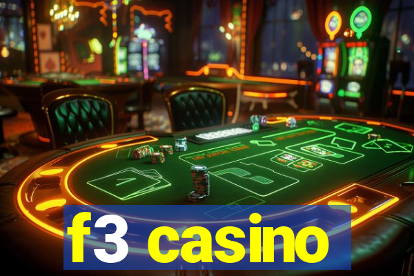 f3 casino