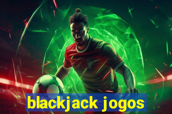 blackjack jogos