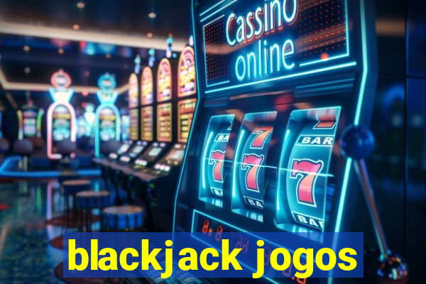 blackjack jogos