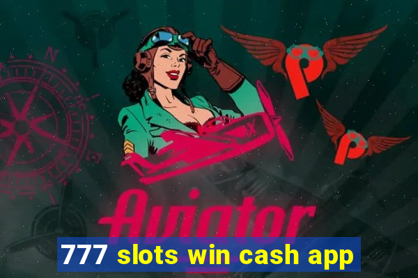 777 slots win cash app