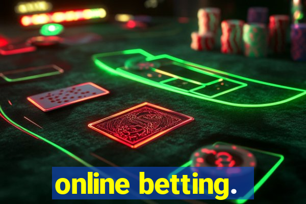 online betting.