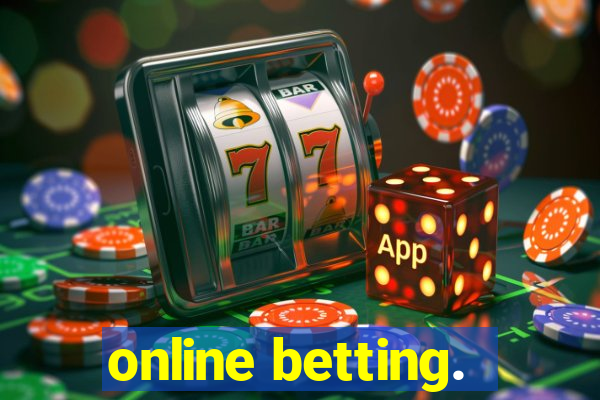 online betting.