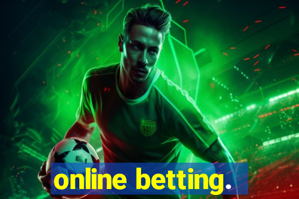 online betting.