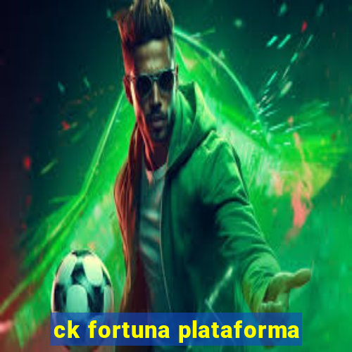 ck fortuna plataforma