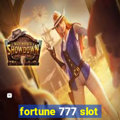 fortune 777 slot