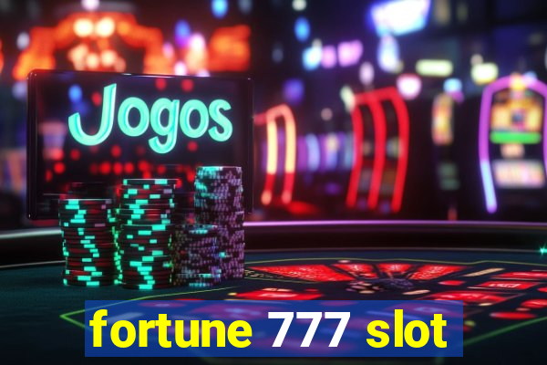 fortune 777 slot