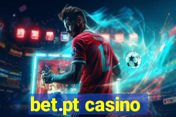 bet.pt casino