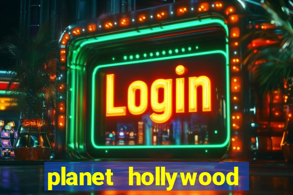 planet hollywood casino las vegas restaurants