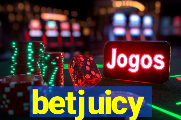 betjuicy