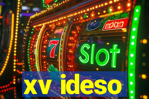 xv ideso