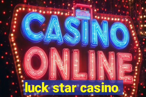 luck star casino