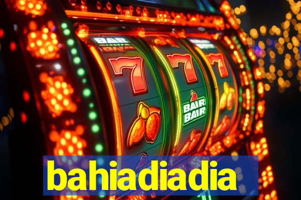 bahiadiadia