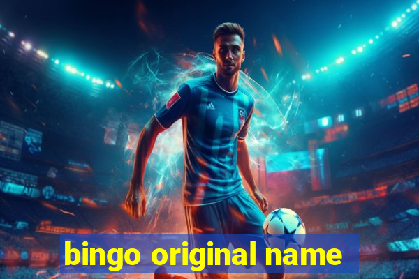 bingo original name