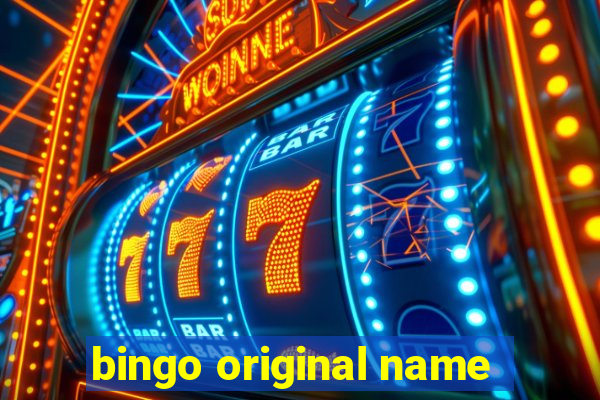 bingo original name