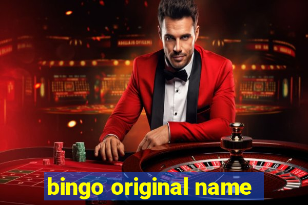 bingo original name