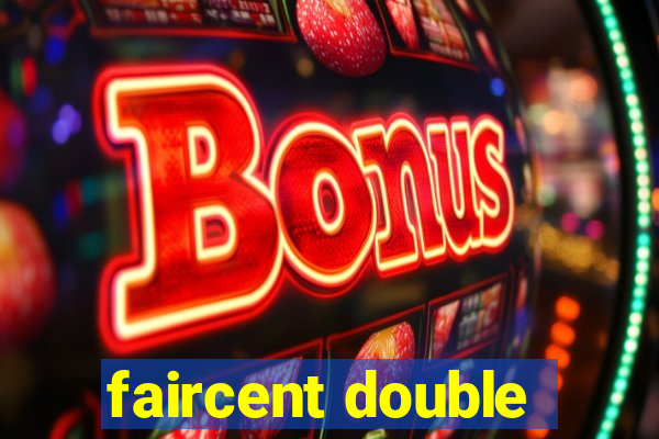 faircent double