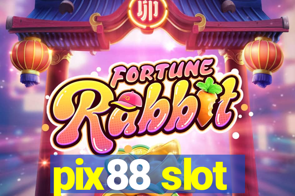 pix88 slot