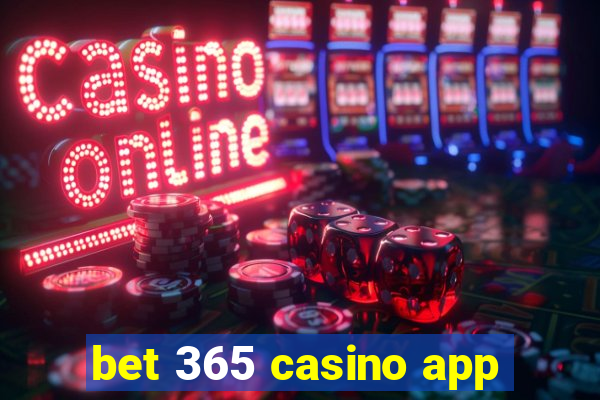 bet 365 casino app